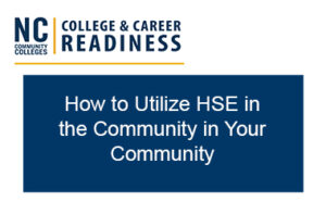 Watch the How to Utilize HSE in your Community video now